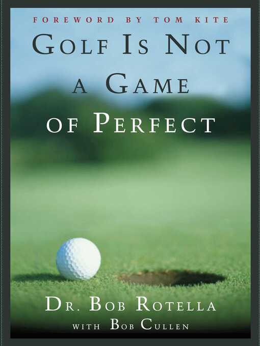 Title details for Golf is Not a Game of Perfect by Bob Rotella - Wait list